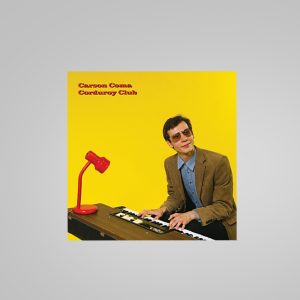 Carson Coma - Corduroy Club Vinyl