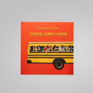 Carson Coma - Lesz, Ami Lesz Vinyl