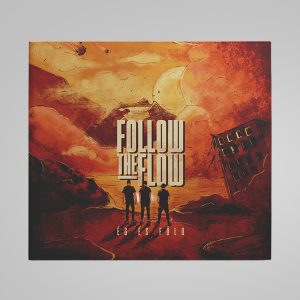 Follow The Flow - Ég és Föld CD