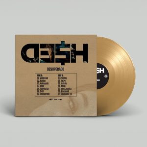 DESH - Deshperado Vinyl